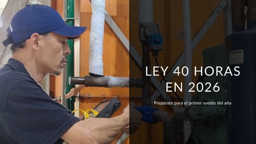 Remuneraciones 2026: prepárate para la Ley de 40 Horas